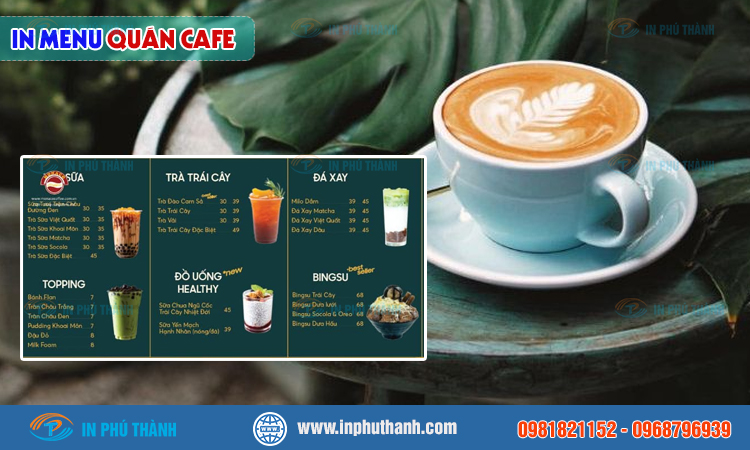 In menu cafe nhiều mẫu đẹp, thiết kế theo yêu cầu - bao bì Phú Thành